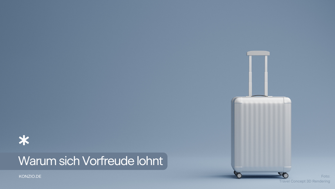 Vorfreude Ferien Gelassenheit
