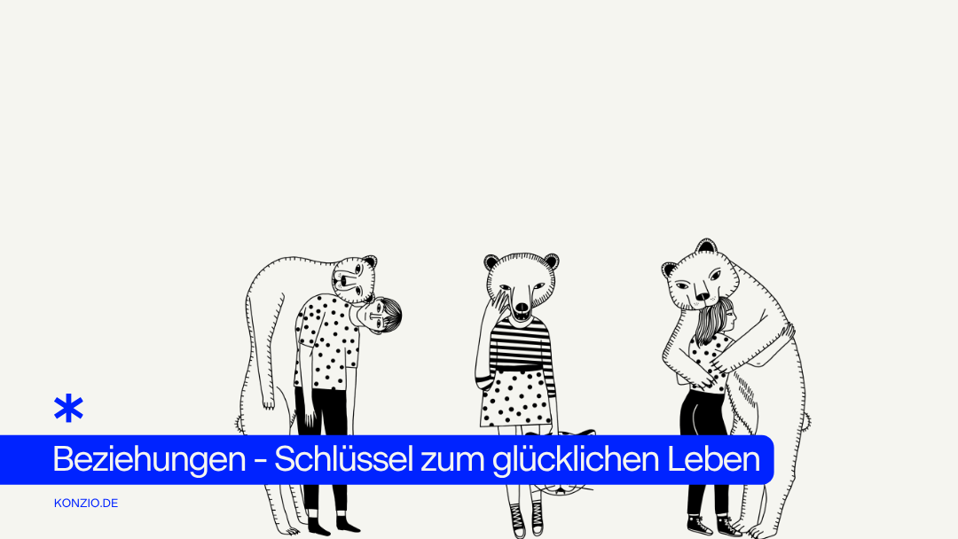 Beziehungen-schluessel-zum-gluecklichen-leben